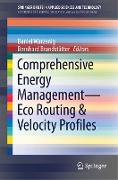 Comprehensive Energy Management ¿ Eco Routing & Velocity Profiles