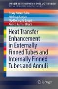 Heat Transfer Enhancement in Externally Finned Tubes and Internally Finned Tubes and Annuli