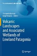 Volcanic Landscapes and Associated Wetlands of Lowland Patagonia