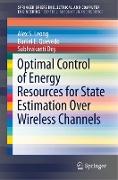 Optimal Control of Energy Resources for State Estimation Over Wireless Channels