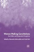 Women Making Constitutions: New Politics and Comparative Perspectives