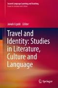 Travel and Identity: Studies in Literature, Culture and Language