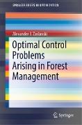 Optimal Control Problems Arising in Forest Management