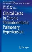 Clinical Cases in Chronic Thromboembolic Pulmonary Hypertension