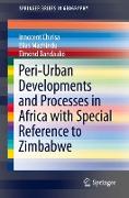 Peri-Urban Developments and Processes in Africa with Special Reference to Zimbabwe