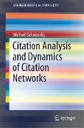 Citation Analysis and Dynamics of Citation Networks