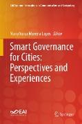 Smart Governance for Cities: Perspectives and Experiences