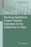 The Berge Equilibrium: A Game-Theoretic Framework for the Golden Rule of Ethics