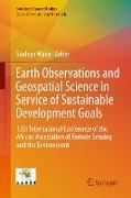 Earth Observations and Geospatial Science in Service of Sustainable Development Goals