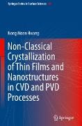 Non-Classical Crystallization of Thin Films and Nanostructures in CVD and PVD Processes