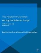 Writing the Rules for Europe: Experts, Cartels, and International Organizations