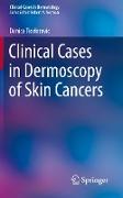 Clinical Cases in Dermoscopy of Skin Cancers