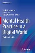 Mental Health Practice in a Digital World