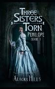 Three Sisters Torn - Penelope - Book 1