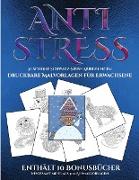 Druckbare Malvorlagen für Erwachsene (Anti-Stress): Dieses Buch besteht aus 36 Malblätter, die zum Ausmalen, Einrahmen und/oder Meditieren verwendet w