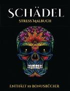 Stress Malbuch (Schädel): Dieses Buch besteht aus 50 Malblätter, die zum Ausmalen, Einrahmen und/oder Meditieren verwendet werden können: Dieses