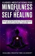 Guided Meditations for Mindfulness and Self Healing