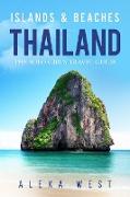 Thailand Islands and Beaches: The Solo Girl's Travel Guide