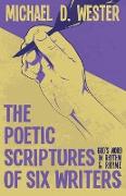 The Poetic Scriptures of Six Writers