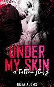 Under My Skin - A Tattoo Story