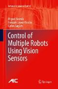 Control of Multiple Robots Using Vision Sensors