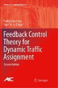 Feedback Control Theory for Dynamic Traffic Assignment