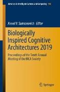 Biologically Inspired Cognitive Architectures 2019