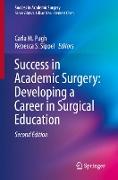 Success in Academic Surgery: Developing a Career in Surgical Education