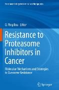 Resistance to Proteasome Inhibitors in Cancer