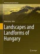 Landscapes and Landforms of Hungary