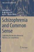 Schizophrenia and Common Sense