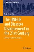 The UNHCR and Disaster Displacement in the 21st Century