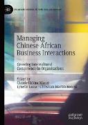 Managing Chinese-African Business Interactions