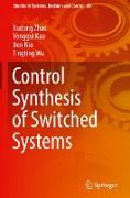 Control Synthesis of Switched Systems