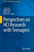 Perspectives on HCI Research with Teenagers