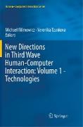 New Directions in Third Wave Human-Computer Interaction: Volume 1 - Technologies