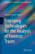 Emerging Technologies for the Analysis of Forensic Traces