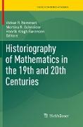 Historiography of Mathematics in the 19th and 20th Centuries