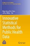 Innovative Statistical Methods for Public Health Data