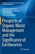 Prospects of Organic Waste Management and the Significance of Earthworms