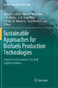 Sustainable Approaches for Biofuels Production Technologies