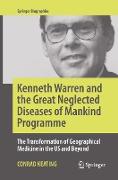 Kenneth Warren and the Great Neglected Diseases of Mankind Programme