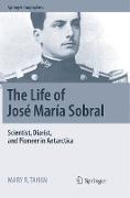 The Life of José María Sobral