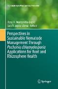 Perspectives in Sustainable Nematode Management Through Pochonia chlamydosporia Applications for Root and Rhizosphere Health