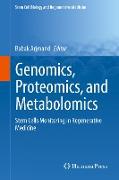 Genomics, Proteomics, and Metabolomics