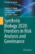 Synthetic Biology 2020: Frontiers in Risk Analysis and Governance