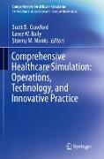 Comprehensive Healthcare Simulation: Operations, Technology, and Innovative Practice