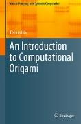 An Introduction to Computational Origami