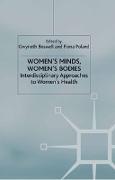 Women's Minds, Women's Bodies: Interdisciplinary Approaches to Women's Health