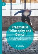 Pragmatist Philosophy and Dance